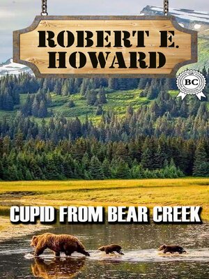 cover image of Cupid From Bear Creek